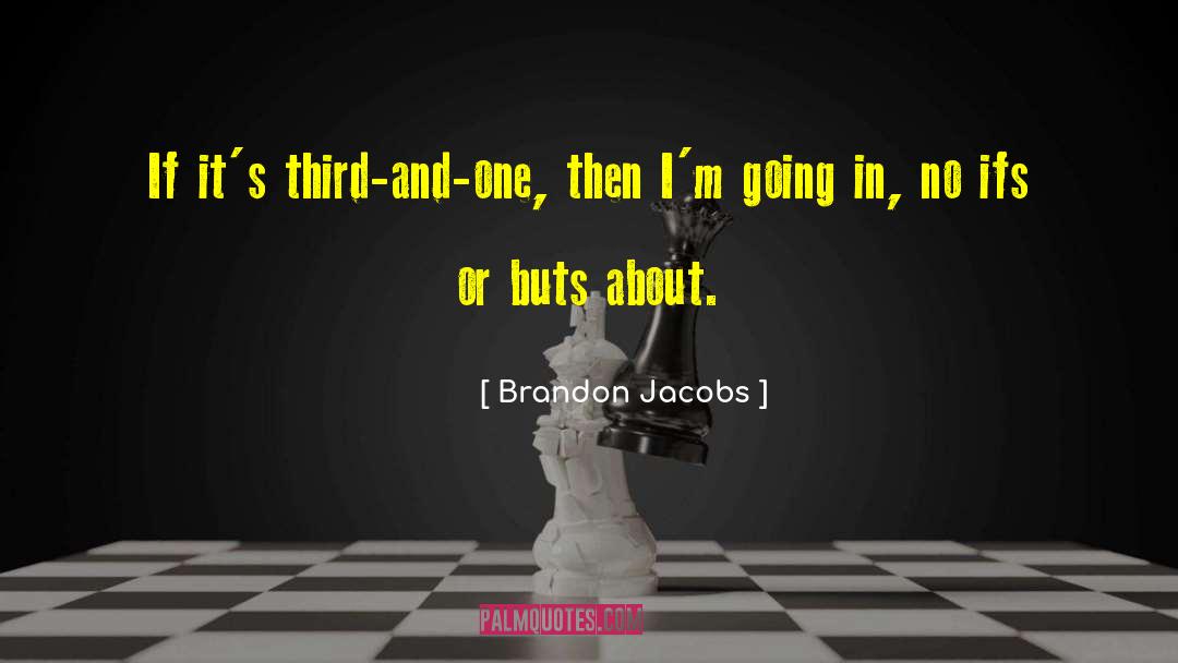 Third Place quotes by Brandon Jacobs