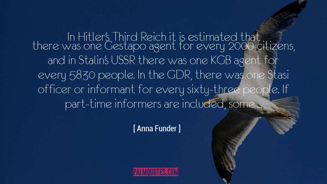 Third Reich quotes by Anna Funder