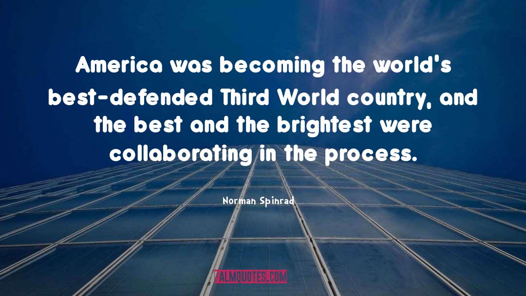 Third World Countries quotes by Norman Spinrad