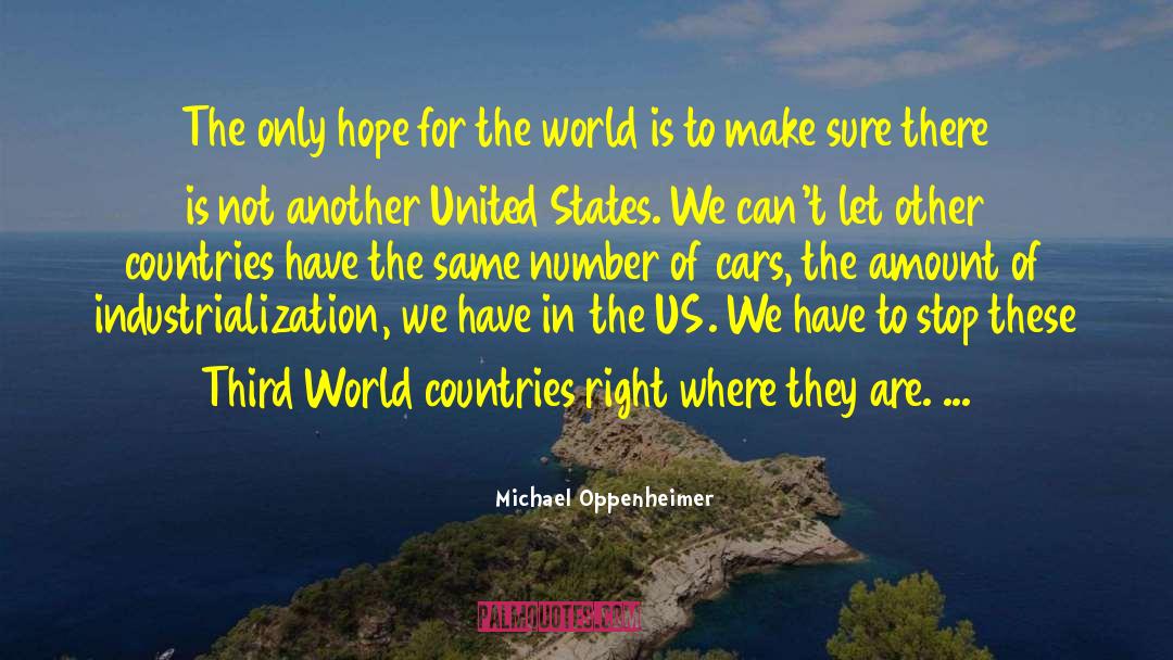 Third World Countries quotes by Michael Oppenheimer