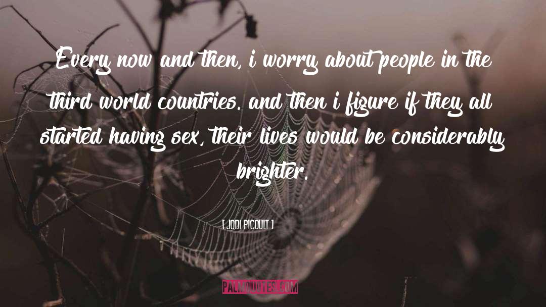 Third World Countries quotes by Jodi Picoult