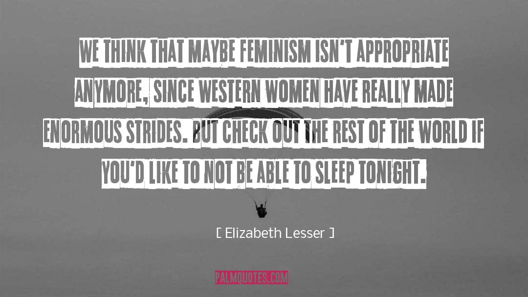 Third World Feminism quotes by Elizabeth Lesser