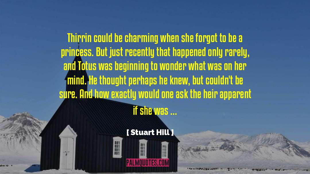 Thirrin quotes by Stuart Hill