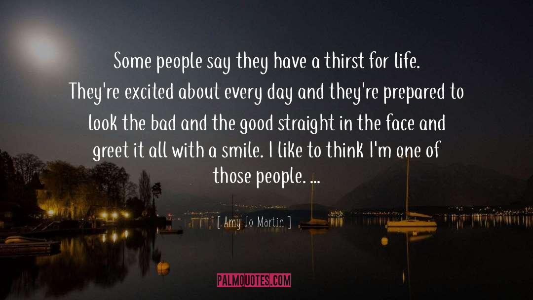 Thirst For Life quotes by Amy Jo Martin