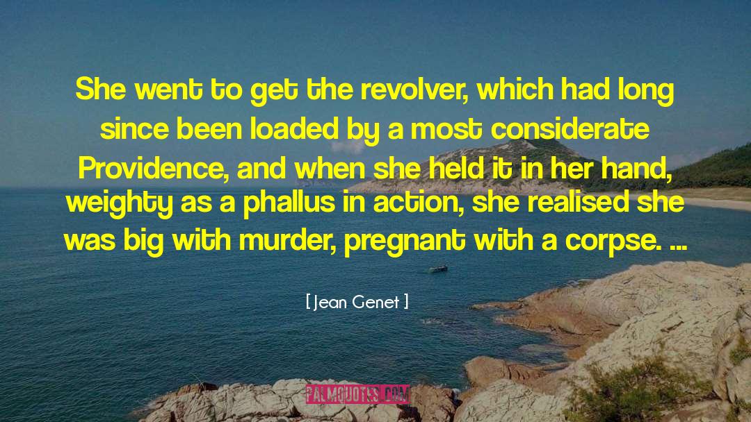 Thirstier When Pregnant quotes by Jean Genet