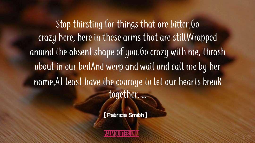 Thirsting quotes by Patricia Smith