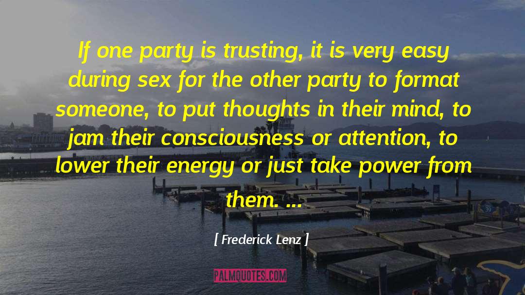 Thirsty For Attention quotes by Frederick Lenz
