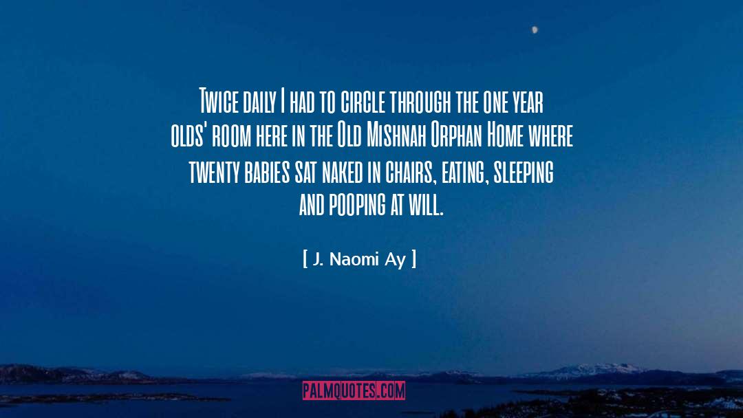 Thirteen Year Olds quotes by J. Naomi Ay