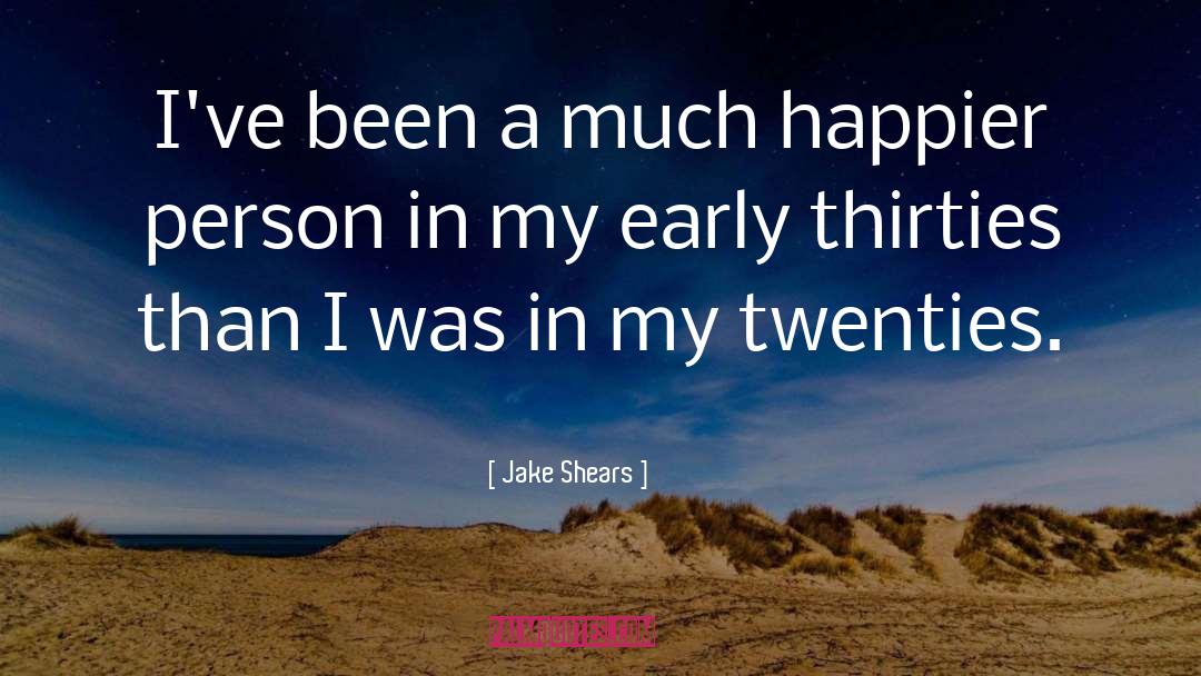 Thirties quotes by Jake Shears