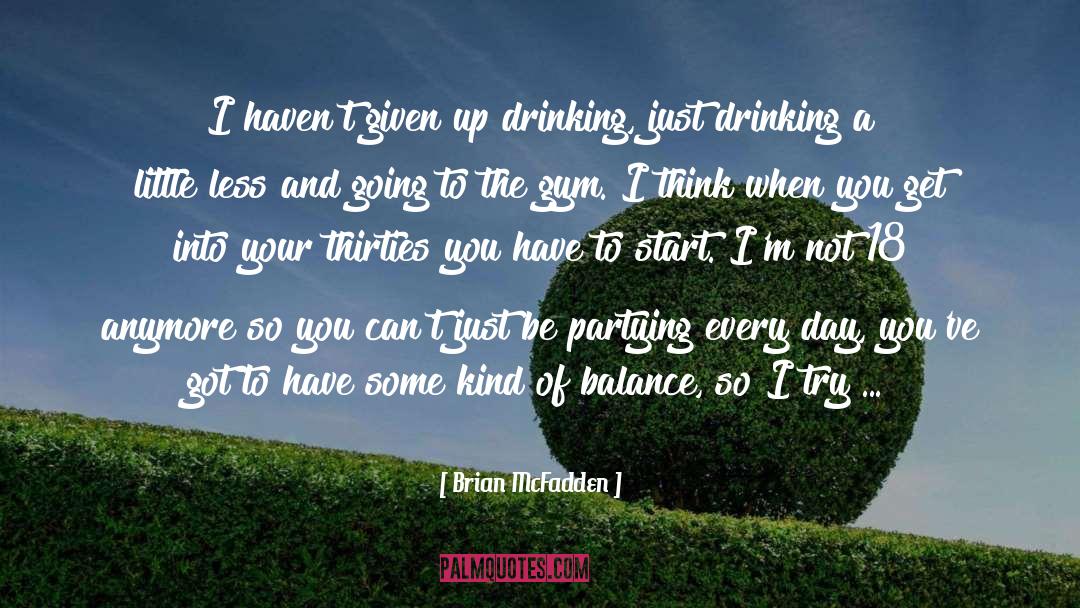 Thirties quotes by Brian McFadden