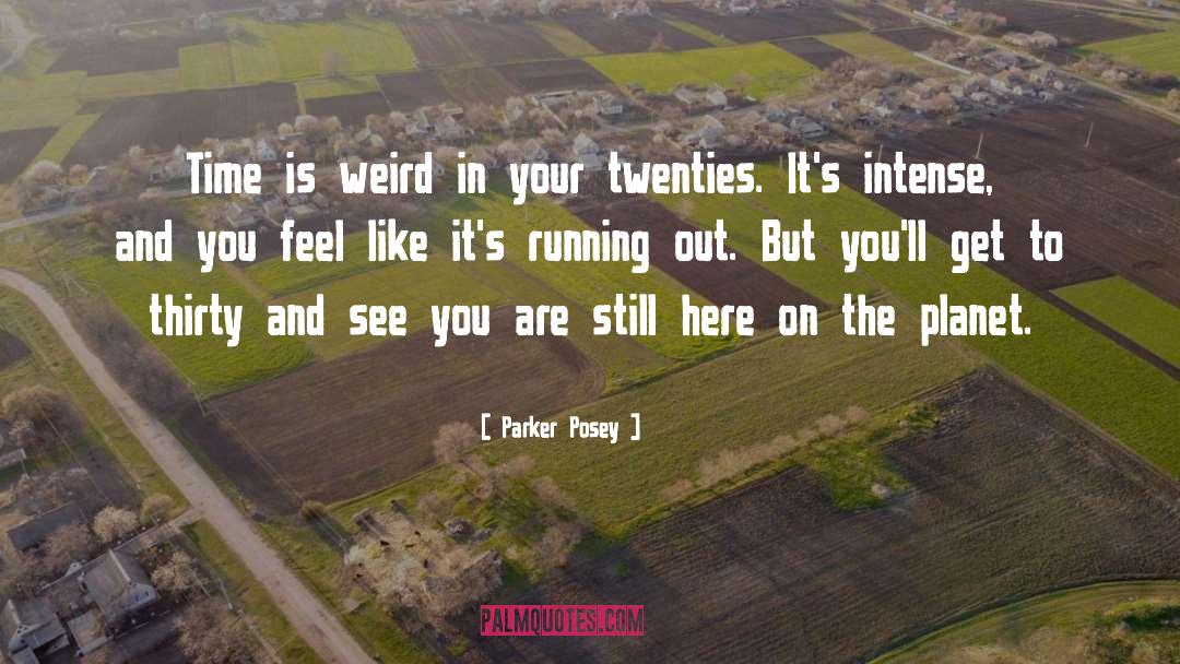 Thirty quotes by Parker Posey