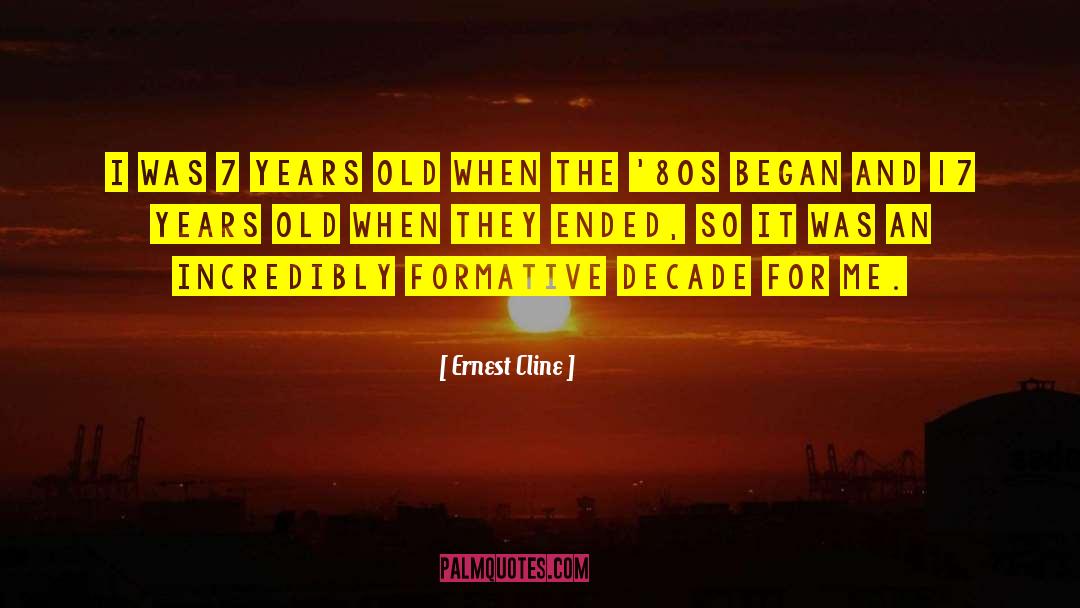 Thirty Years Old quotes by Ernest Cline