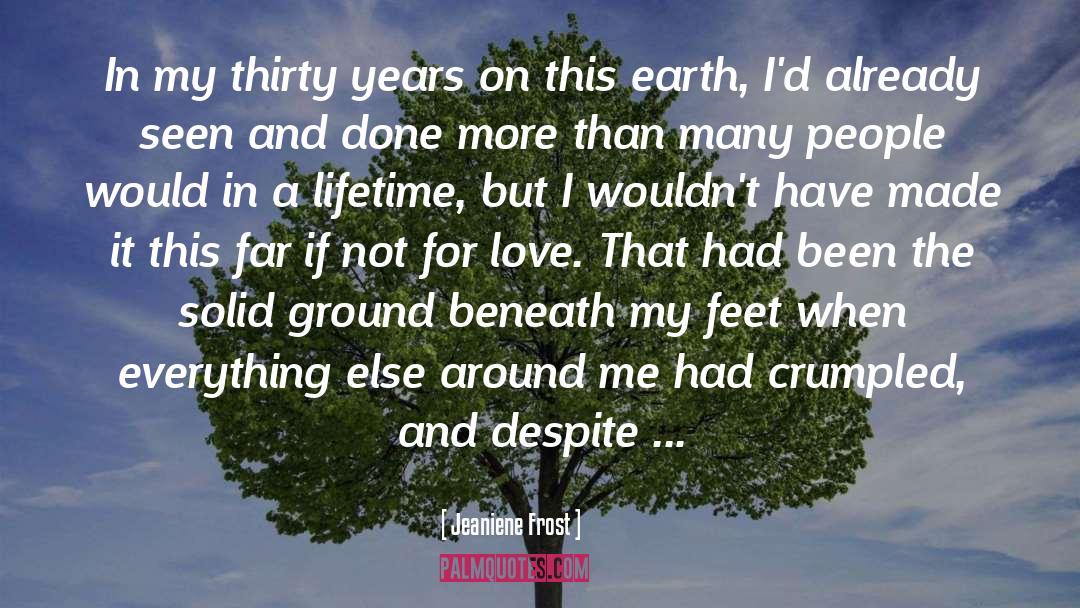 Thirty Years quotes by Jeaniene Frost
