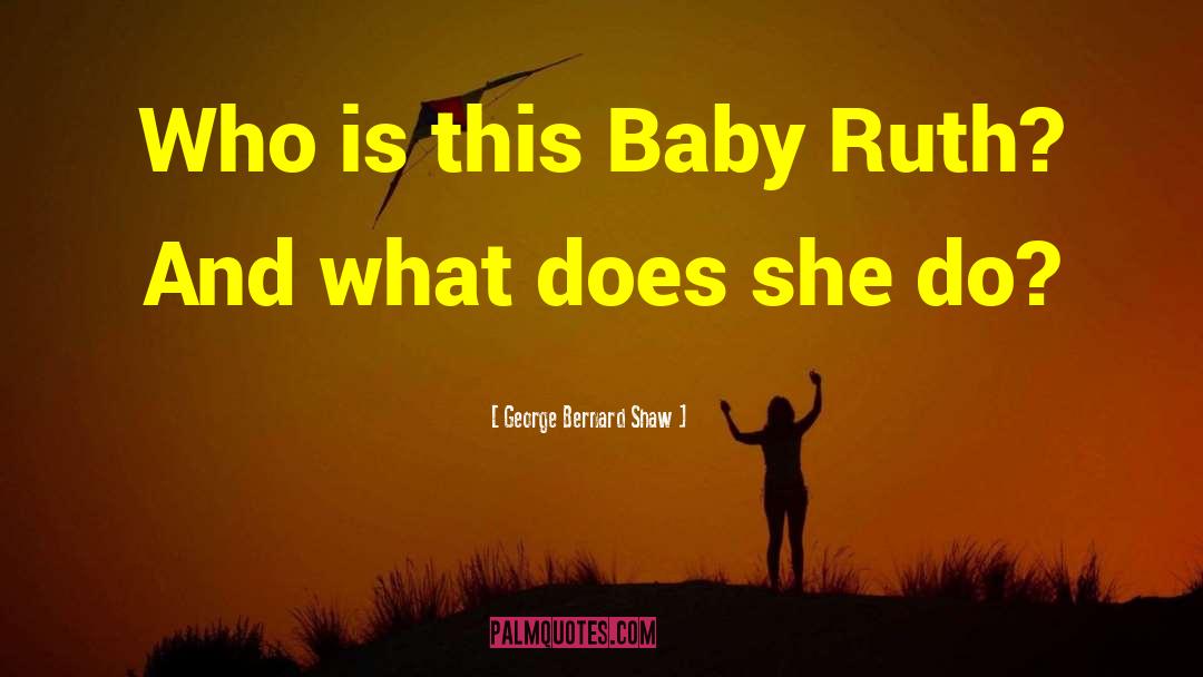 This Baby quotes by George Bernard Shaw