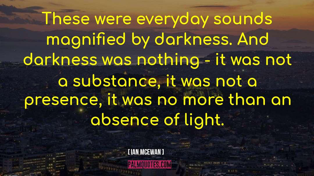 This Blinding Absence Of Light quotes by Ian McEwan