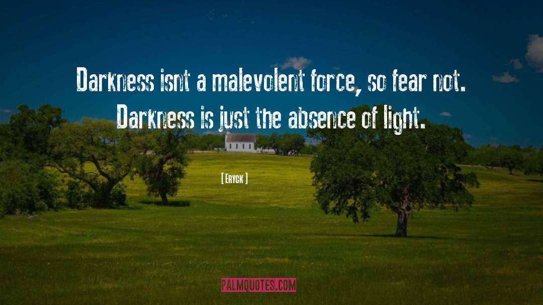 This Blinding Absence Of Light quotes by Eryck