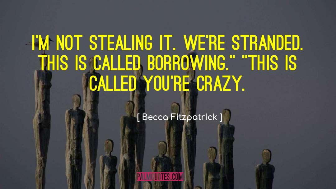 This Crazy World quotes by Becca Fitzpatrick
