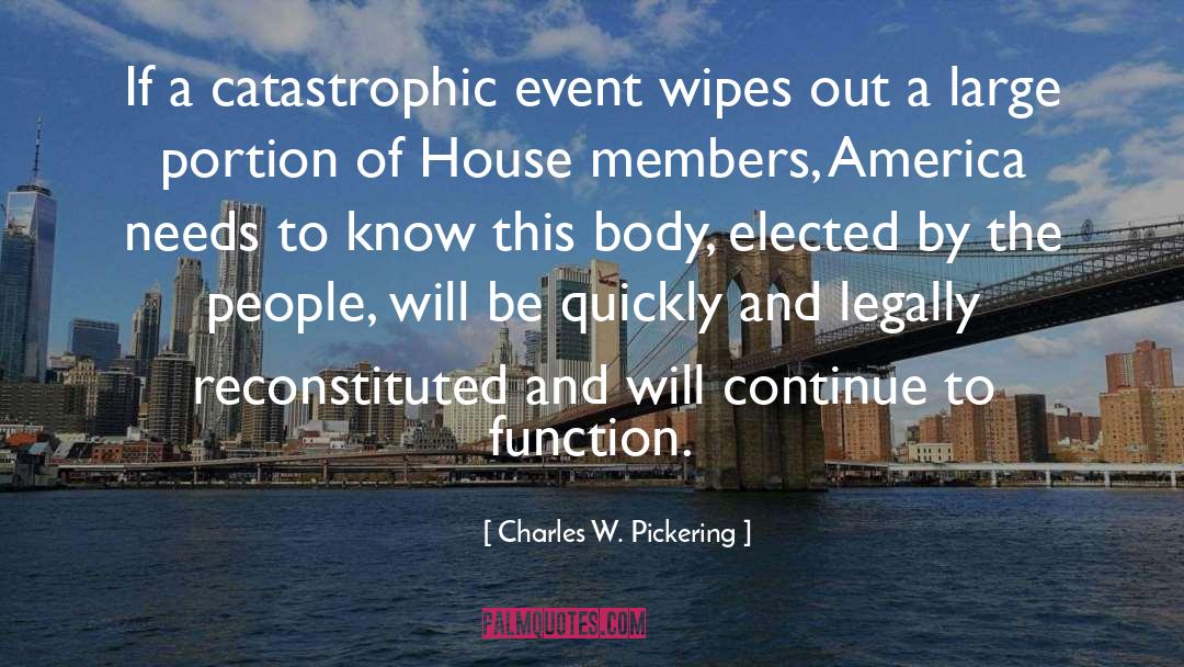 This Event Demonstrated quotes by Charles W. Pickering