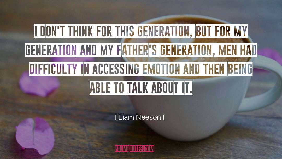 This Generation quotes by Liam Neeson