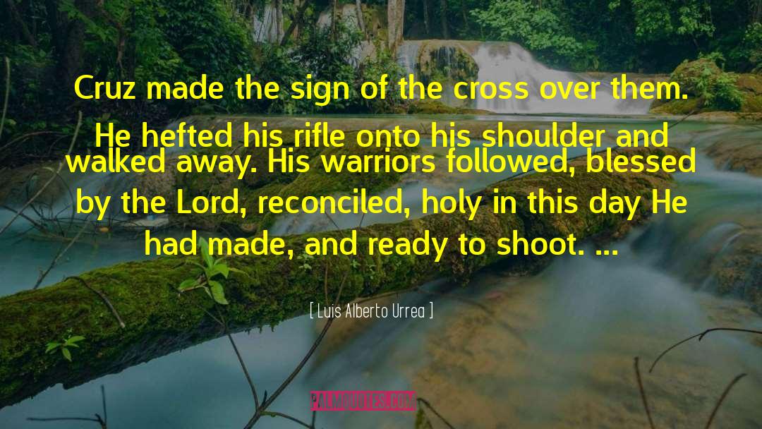 This Holy Ground quotes by Luis Alberto Urrea