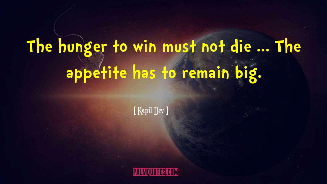 This Hunger quotes by Kapil Dev
