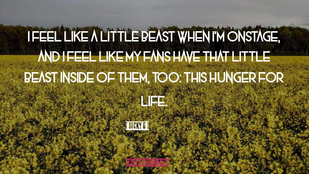 This Hunger quotes by Becky G