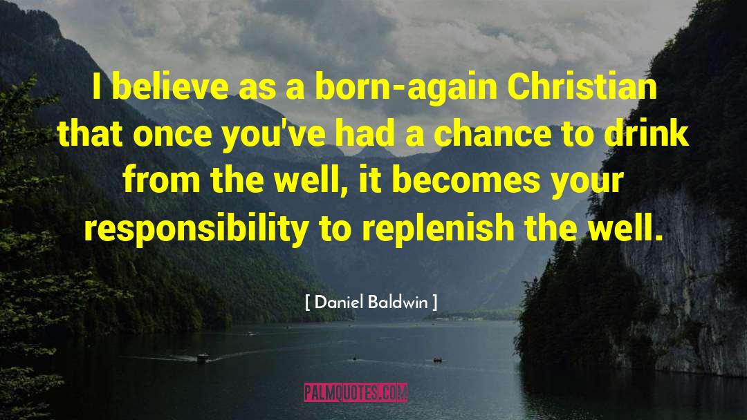 This I Believe quotes by Daniel Baldwin