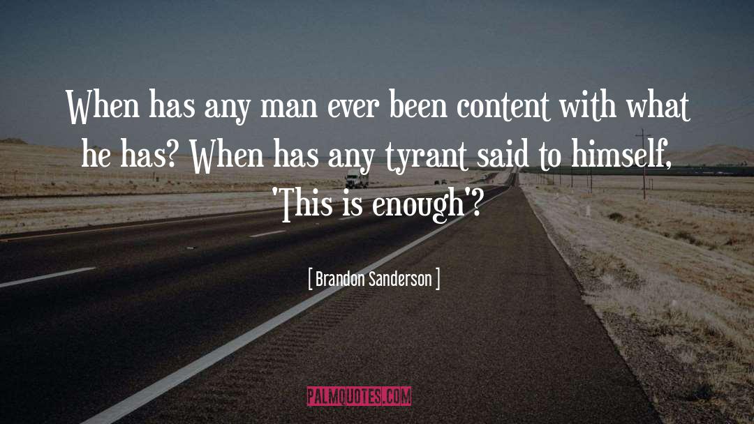 This Is Enough quotes by Brandon Sanderson