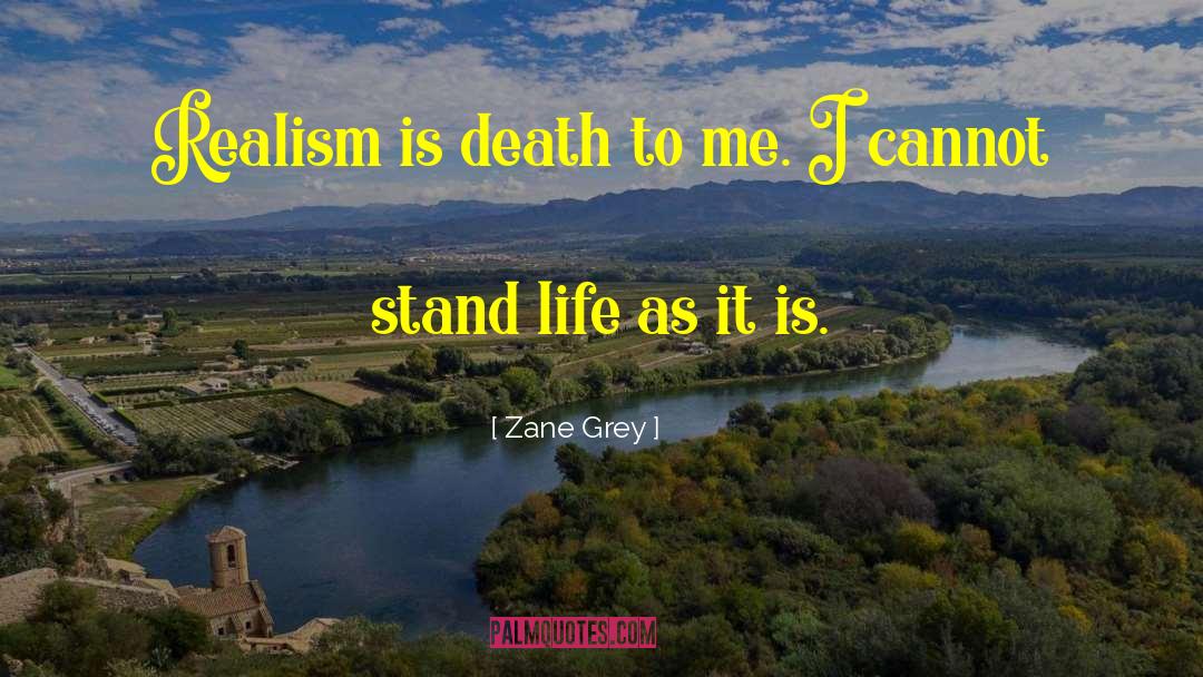 This Is Life quotes by Zane Grey