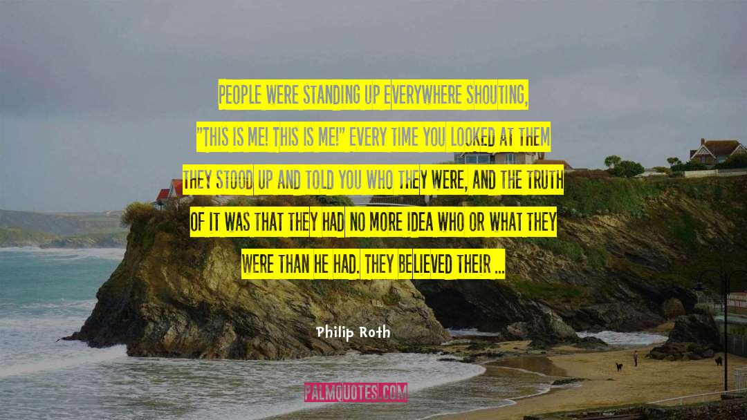 This Is Me quotes by Philip Roth