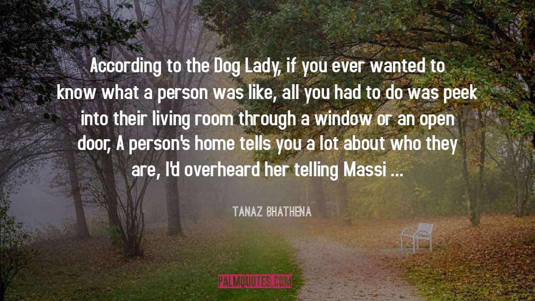 This Is Refering To Her Dog quotes by Tanaz Bhathena