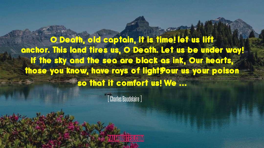This Is Your Captain Speaking quotes by Charles Baudelaire