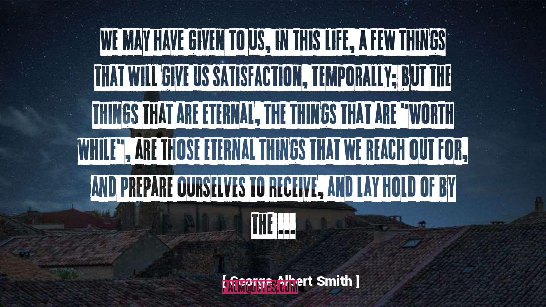 This Life quotes by George Albert Smith