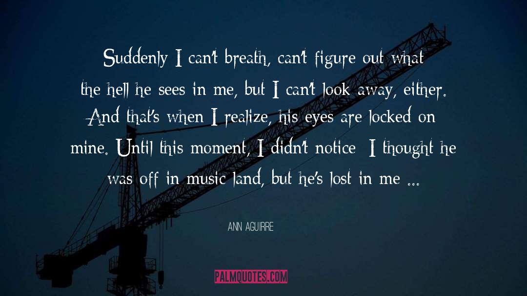 This Moment quotes by Ann Aguirre