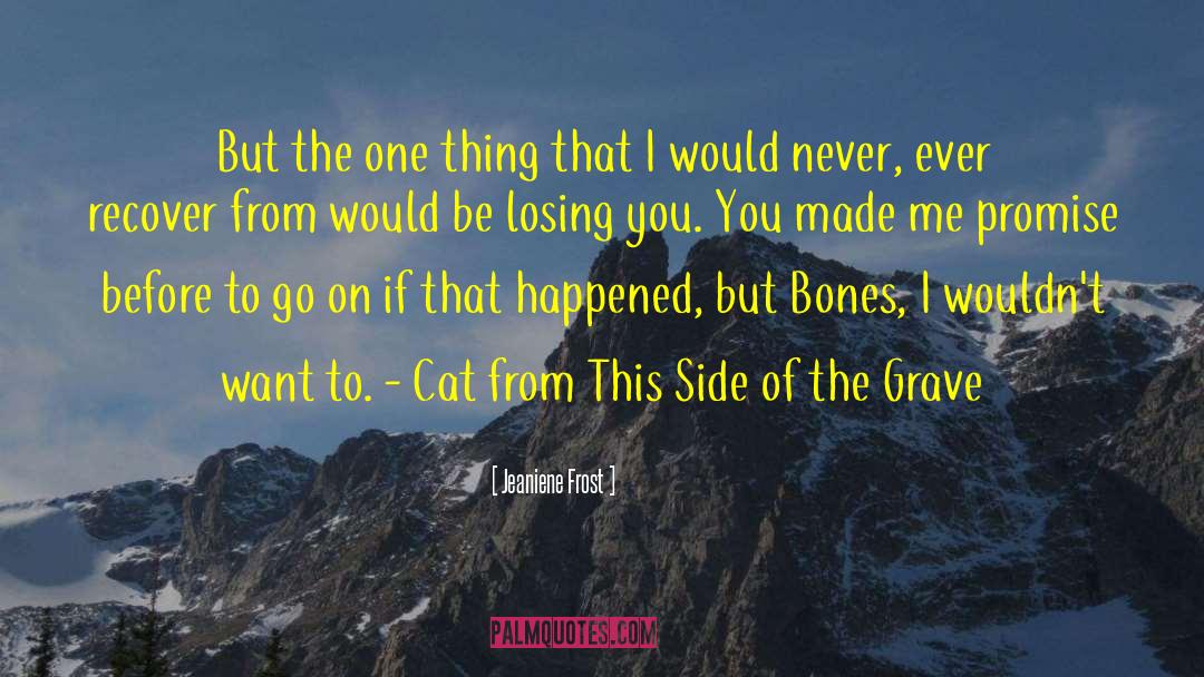 This Side Of The Grave quotes by Jeaniene Frost