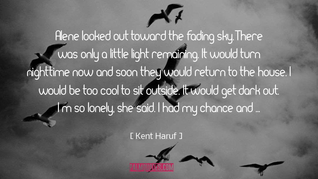 This Sky quotes by Kent Haruf