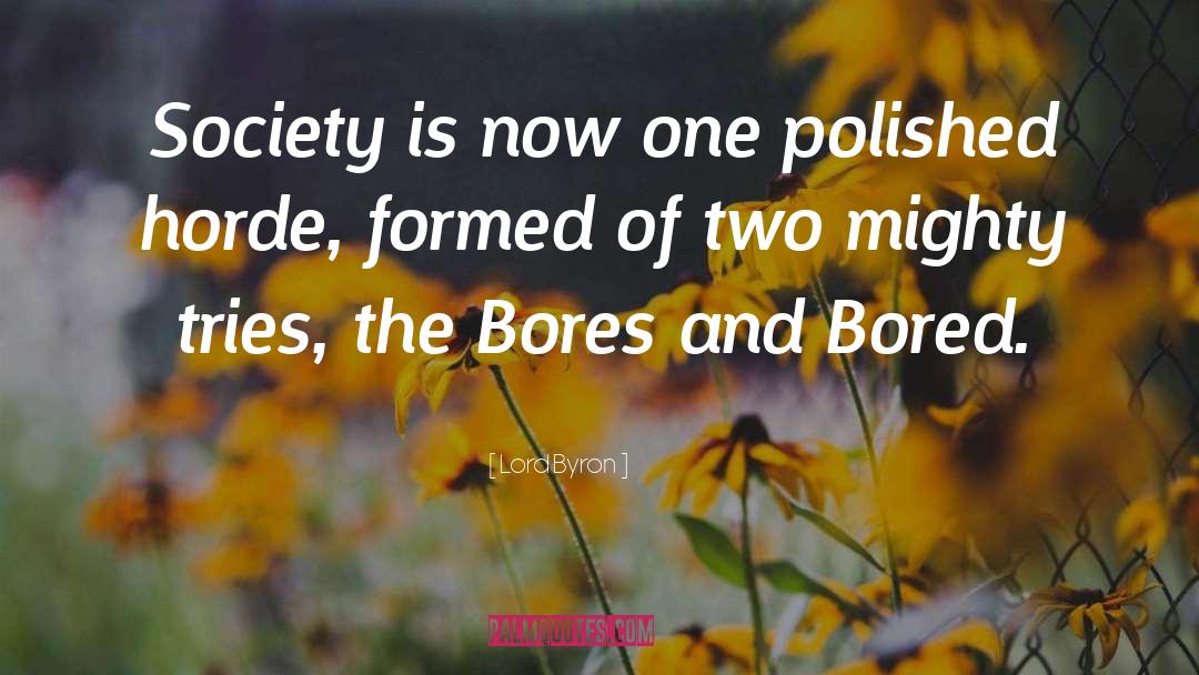 This Society quotes by Lord Byron