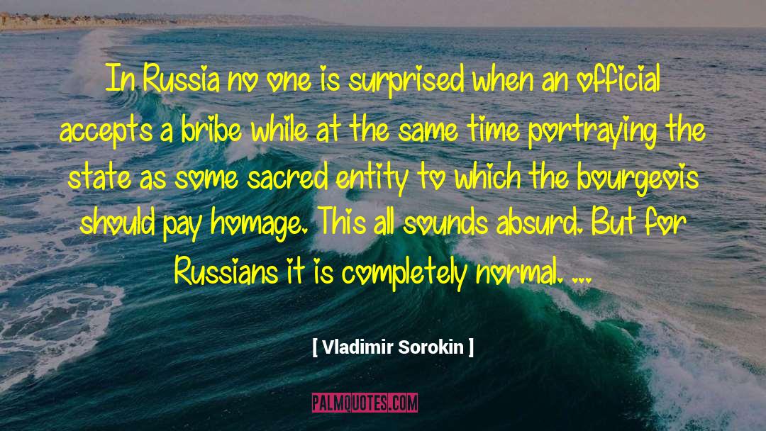 This Sounds Sooo Cool quotes by Vladimir Sorokin