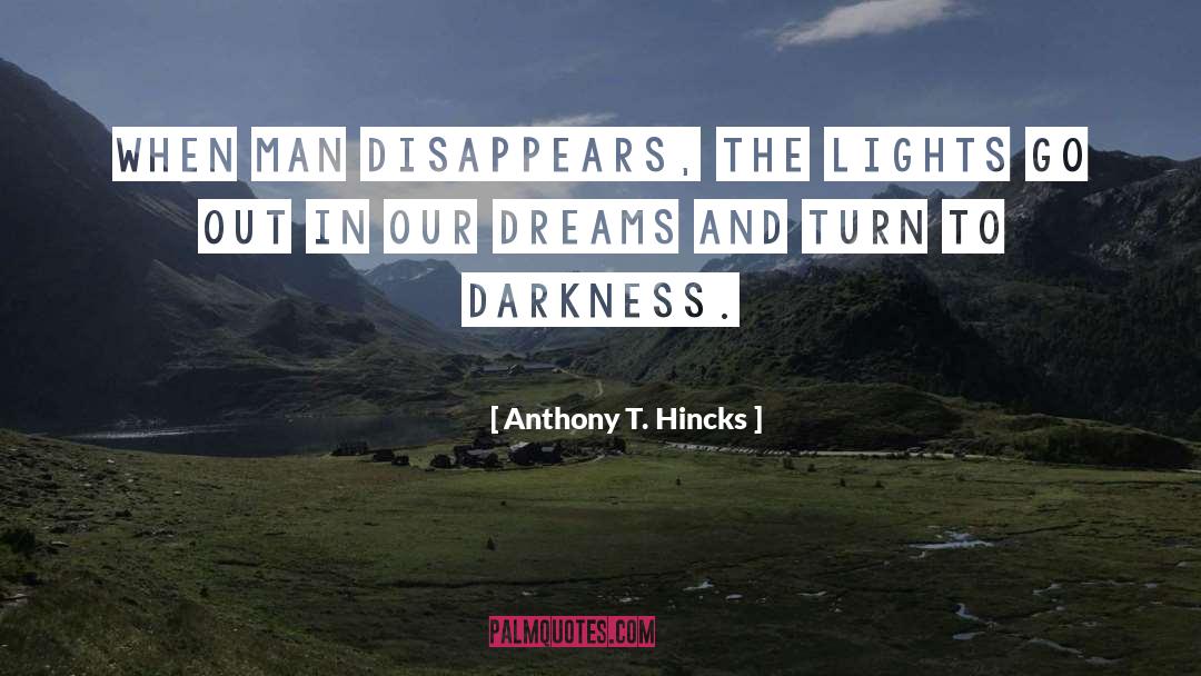 This Star Won T Go Out quotes by Anthony T. Hincks