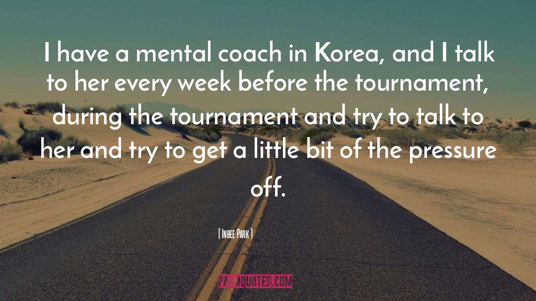 This Tournament quotes by Inbee Park