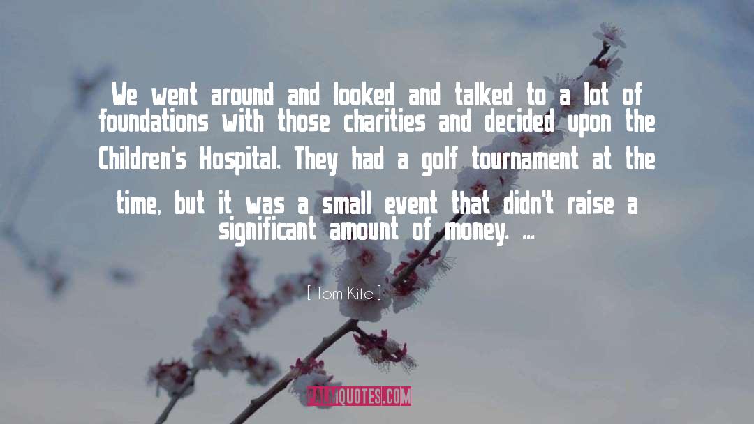 This Tournament quotes by Tom Kite