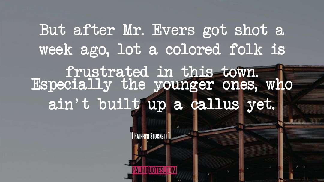 This Town quotes by Kathryn Stockett