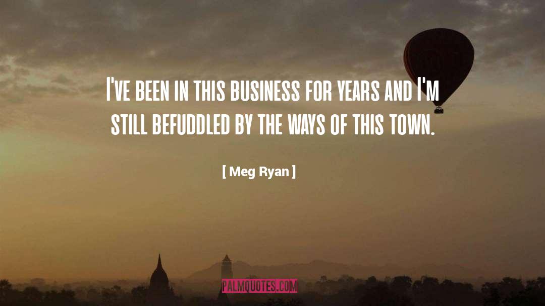 This Town quotes by Meg Ryan