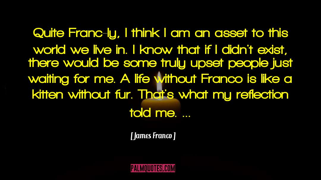 This World We Live In quotes by James Franco