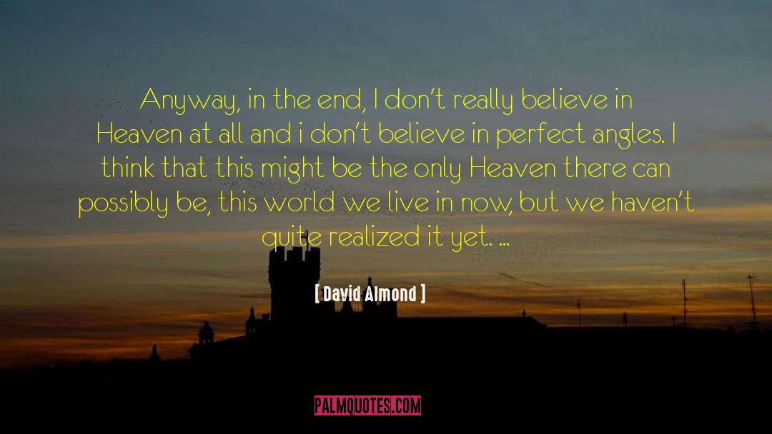 This World We Live In quotes by David Almond