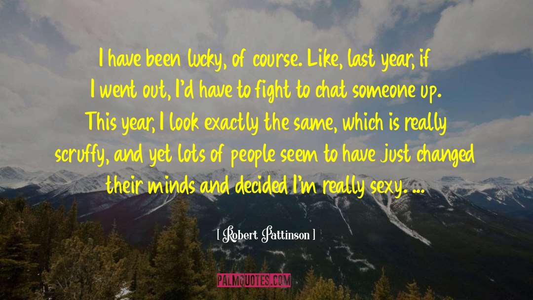 This Year quotes by Robert Pattinson