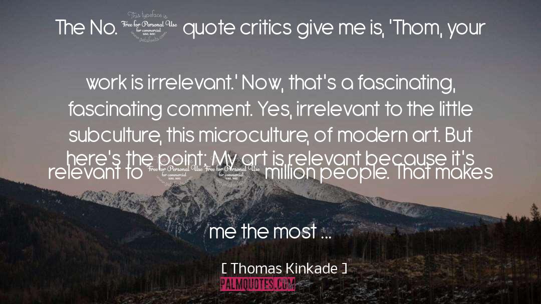 Thom Creed quotes by Thomas Kinkade