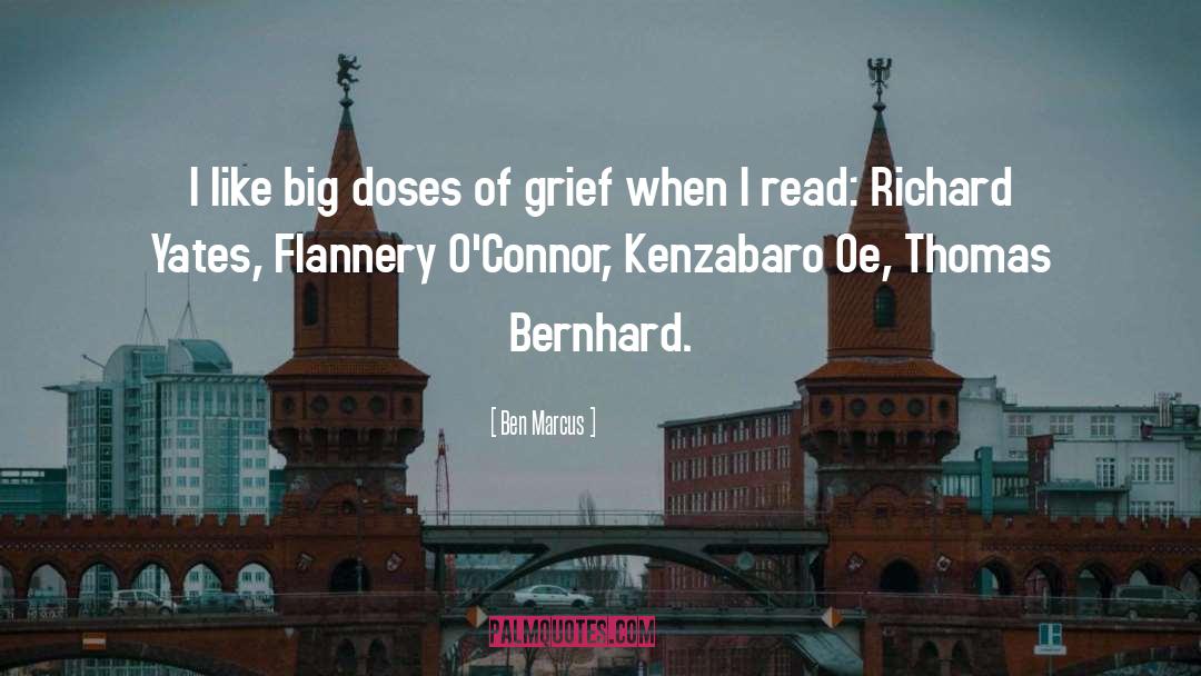 Thomas Bernhard quotes by Ben Marcus