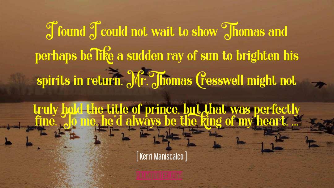 Thomas Cresswell quotes by Kerri Maniscalco