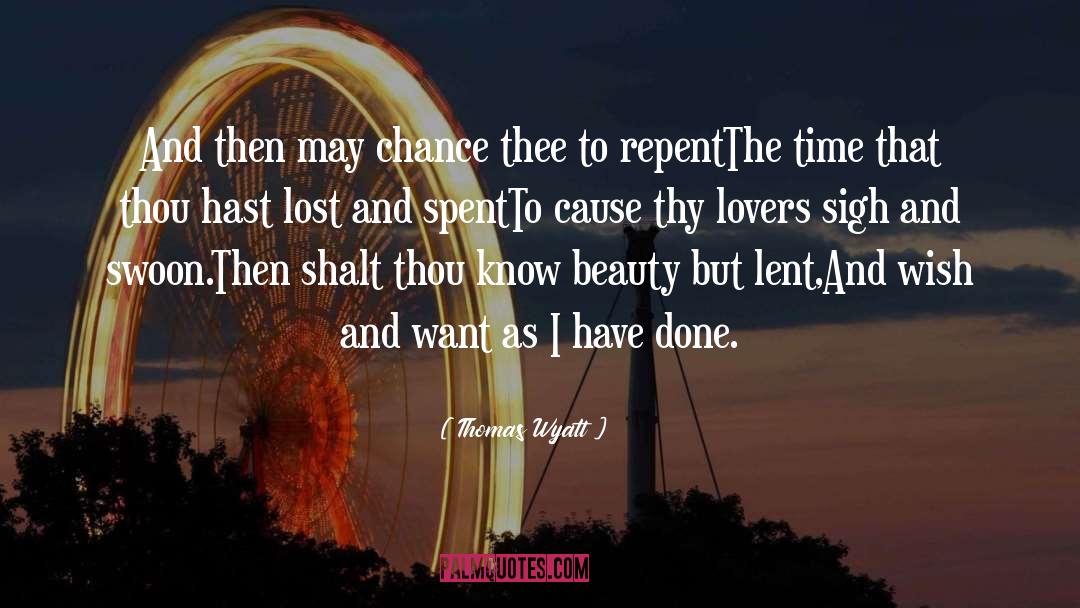 Thomas Cromwell quotes by Thomas Wyatt